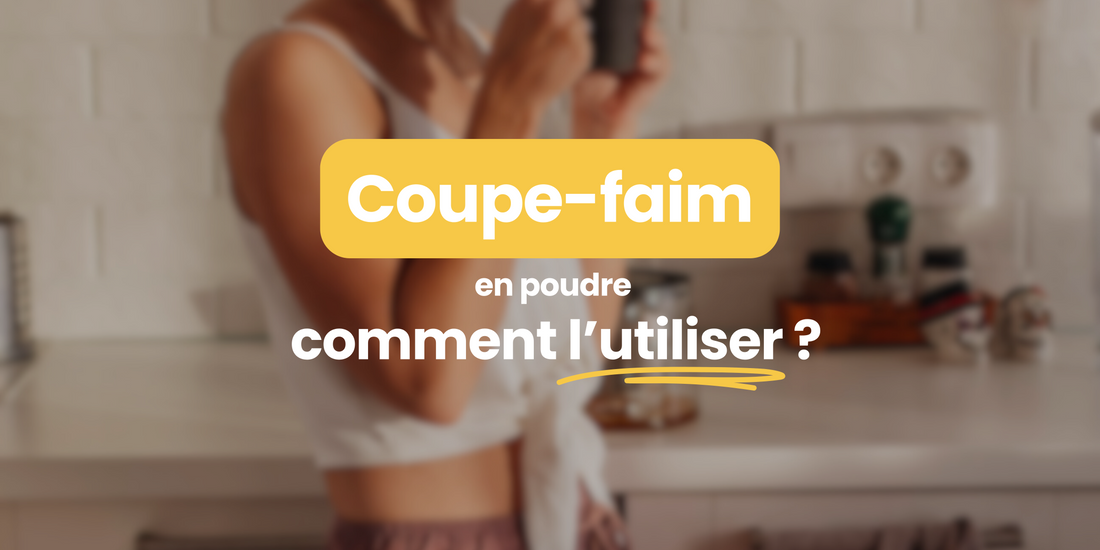Coupe-faim en poudre : comment l’utiliser