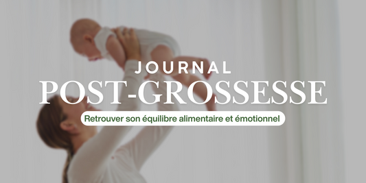 Journal post-grossesse : un allié pour retrouver ton équilibre alimentaire et émotionnel