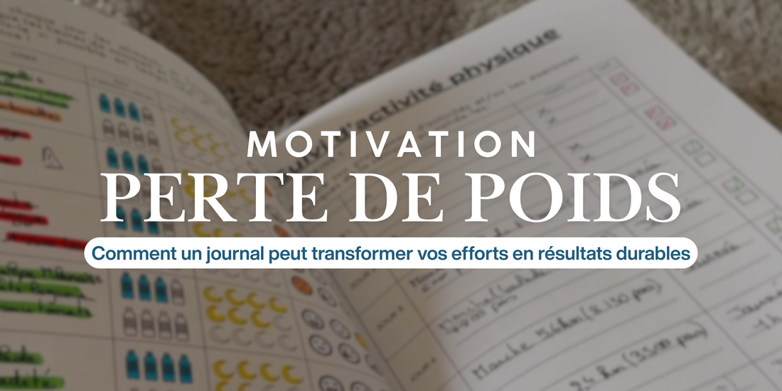 Motivation et perte de poids : comment un journal transforme tes efforts en résultats durables
