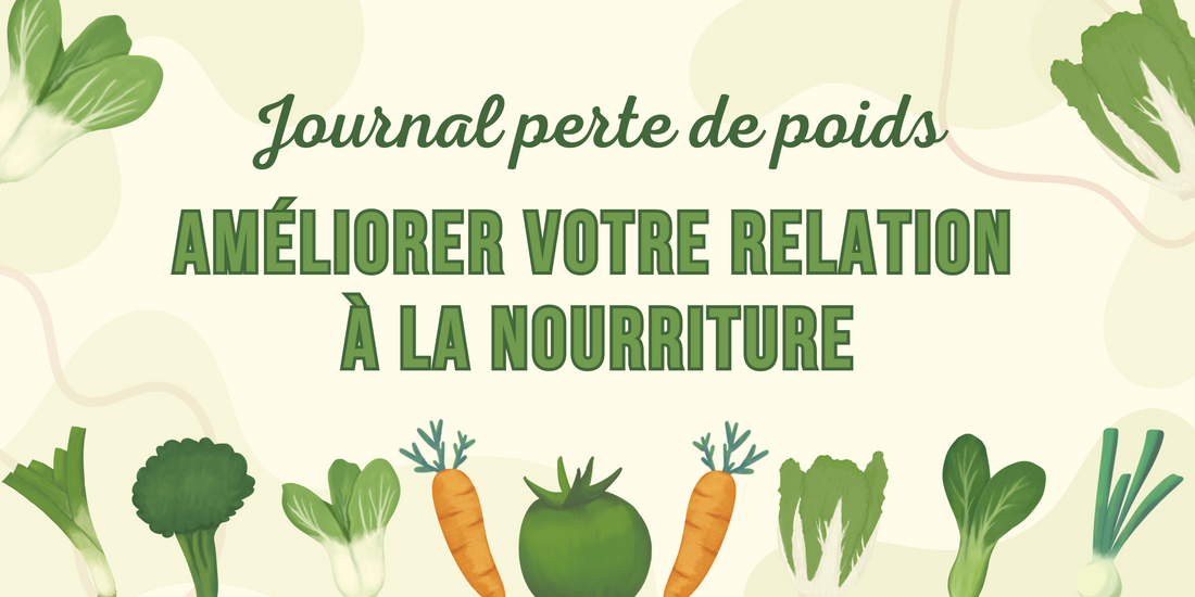 Pourquoi un journal de perte de poids peut améliorer votre relation à la nourriture ?