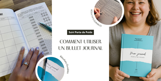 Suivi Perte de Poids : Comment Utiliser un Bullet Journal pour des Résultats Durables