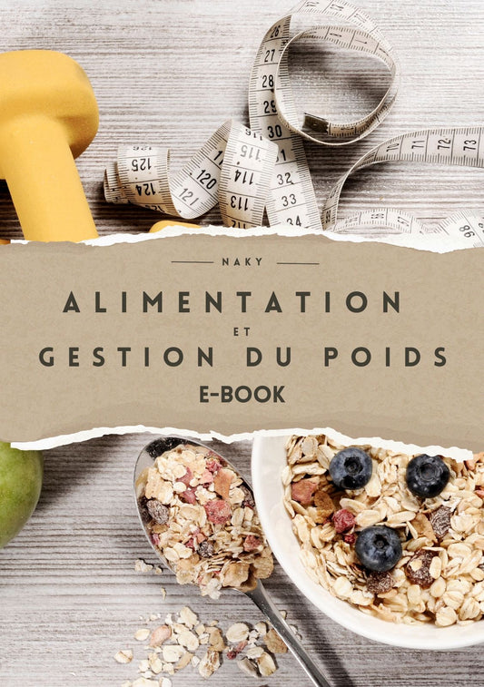 Ebook "Mieux Manger & Atteindre Votre Poids Idéal" (Offre Livre + Ebook) - Naky 